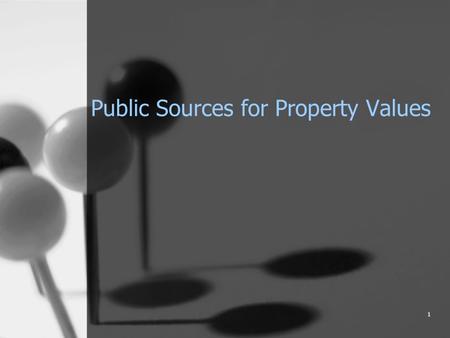 1 Public Sources for Property Values. 2 Before Starting a Search… No Free Public Source that you can enter in First & Last Names and get all the property.