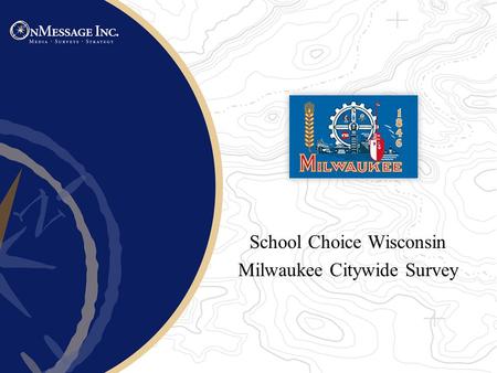 School Choice Wisconsin Milwaukee Citywide Survey.
