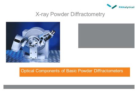 Optical Components of Basic Powder Diffractometers