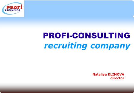 Nataliya KLIMOVA director PROFI-CONSULTING recruiting company.