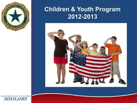 Children & Youth Program 2012-2013 1. Three program objectives this year 2.