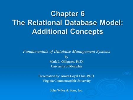 Chapter 6 The Relational Database Model: Additional Concepts