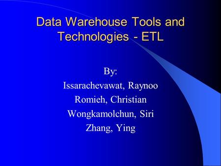 Data Warehouse Tools and Technologies - ETL