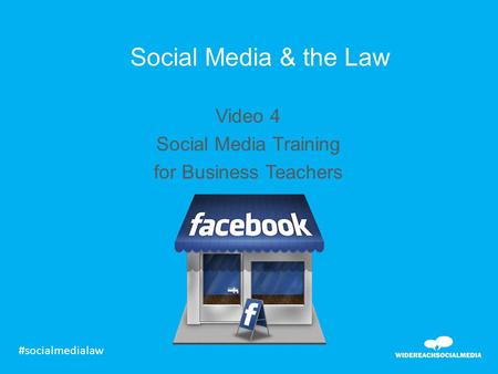Social Media & the Law Video 4 Social Media Training for Business Teachers #socialmedialaw.