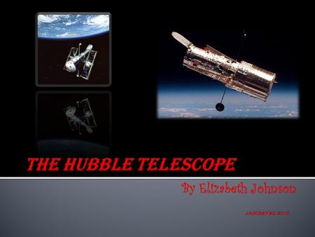  Hubble telescope is a powerful orbiting telescope that gives great images from space.  It is about the size of a large tractor-trailer truck.  Hubble.