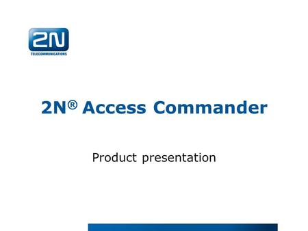 2N® Access Commander Product presentation.