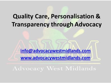 Quality Care, Personalisation & Transparency through Advocacy