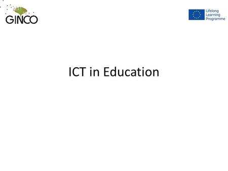 ICT in Education. Social nature of knowledge Personal development and deep understanding happens through the construction of meaning by the learner self,