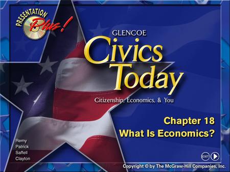 Splash Screen Section 1-4 Economic Choices Economics is the study of how we make decisions in a world where resources are limited.  It is sometimes.