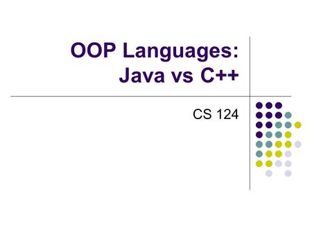 OOP Languages: Java vs C++