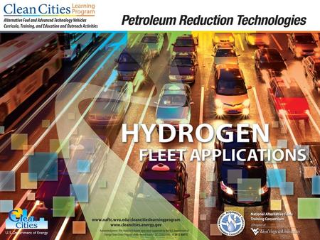 1. 2 Objectives  Explain how to implement green fleets  Learn about incentives for converting to hydrogen fleets  Learn about the availability and.