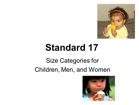 Standard 17 Size Categories for Children, Men, and Women.