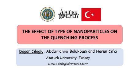 THE EFFECT OF TYPE OF NANOPARTICLES ON THE QUENCHING PROCESS