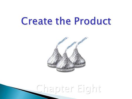 Create the Product Chapter Eight.