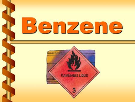 Benzene. Regulated areas Regulated areas v Concentrations exceed permissible exposure limits (PEL) v Concentrations exceed short- term exposure limits.