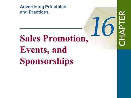 Sales Promotion, Events, and Sponsorships Advertising Principles and Practices.