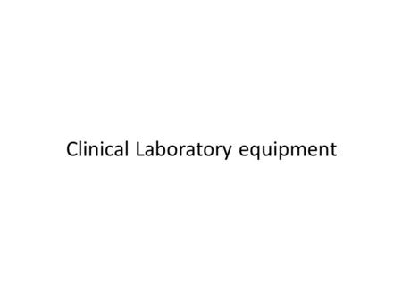 Clinical Laboratory equipment. Clinical laboratory is equipped with various biomedical instruments, equipments, materials and reagents for performing.