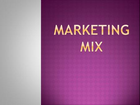 The marketing programme of an organization consists of a number of elements or variables. Marketing mix refers to the culmination of these elements. The.