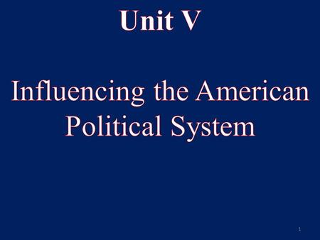 Influencing the American Political System