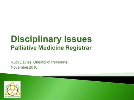 Disciplinary Issues Palliative Medicine Registrar