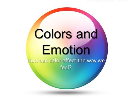 How can color effect the way we feel?