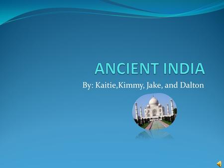By: Kaitie,Kimmy, Jake, and Dalton People in India In a country as diverse and complex as India, it is not surprising to find that people here reflect.