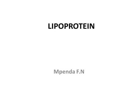 LIPOPROTEIN Mpenda F.N.