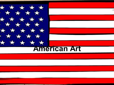 American Art.