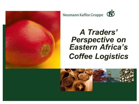 A Traders’ Perspective on Eastern Africa’s Coffee Logistics.