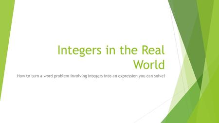 Integers in the Real World
