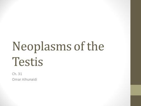 Neoplasms of the Testis