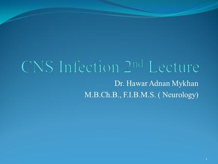 CNS Infection 2nd Lecture