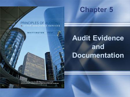 Audit Evidence and Documentation Chapter 5. McGraw-Hill/Irwin © 2006 The McGraw-Hill Companies, Inc., All Rights Reserved. 5-2 Management Assertions Existence.