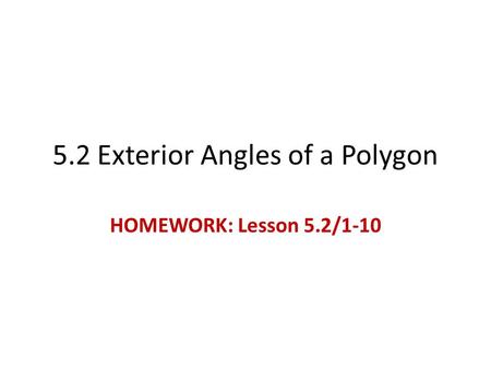 5.2 Exterior Angles of a Polygon