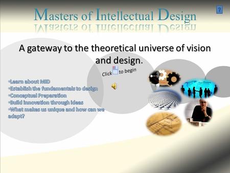 A gateway to the theoretical universe of vision and design A gateway to the theoretical universe of vision and design.
