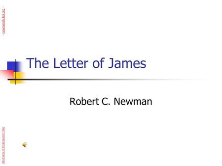 The Letter of James Robert C. Newman Abstracts of Powerpoint Talks - newmanlib.ibri.org -newmanlib.ibri.org.