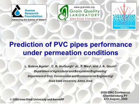 Prediction of PVC pipes performance under permeation conditions L. Esteve Agelet 1, C. R. Hurburgh 1 Jr., F. Mao 2, and J. A. Gaunt 2 Department of Agricultural.