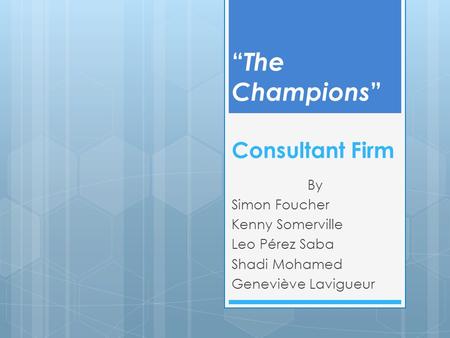 “The Champions” Consultant Firm