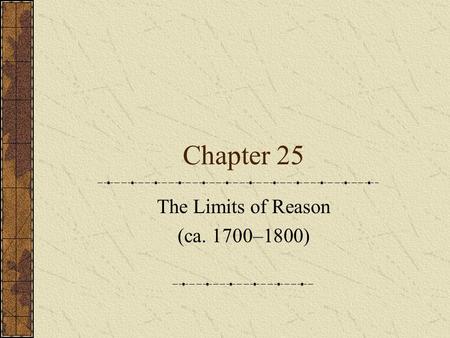 The Limits of Reason (ca. 1700–1800)