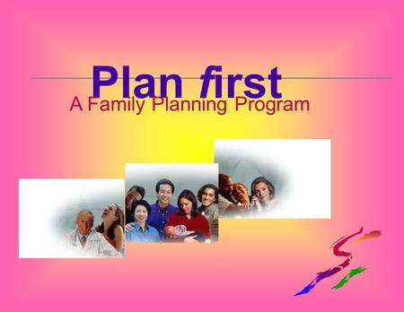 Plan first A Family Planning Program. Unintended Pregnancies In Alabama.