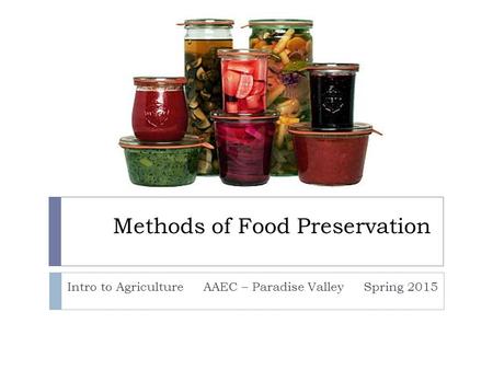 Methods of Food Preservation