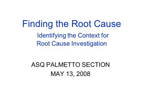 ASQ PALMETTO SECTION MAY 13, 2008