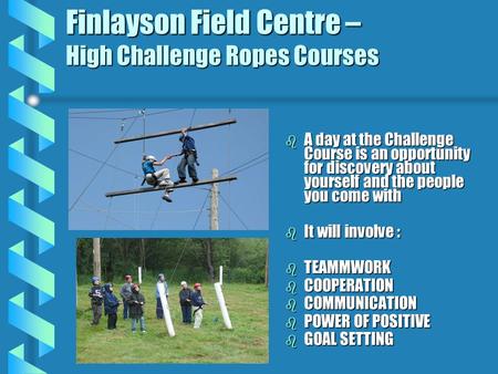 Finlayson Field Centre – High Challenge Ropes Courses