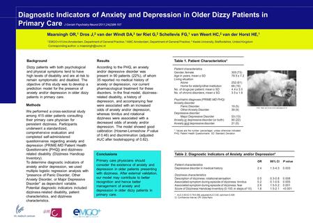 Diagnostic Indicators of Anxiety and Depression in Older Dizzy Patients in Primary Care J Geriatr Psychiatry Neurol 2011;24(2)98-107 Maarsingh OR, 1 Dros.