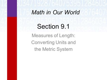 Measures of Length: Converting Units and the Metric System