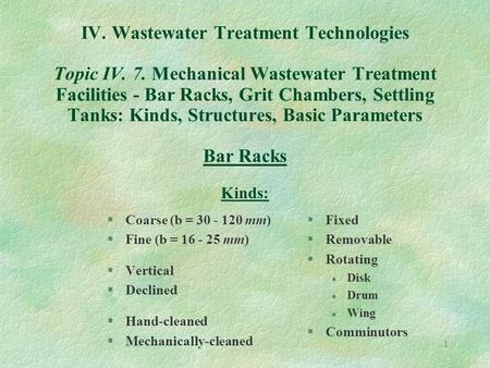 IV. Wastewater Treatment Technologies Topic IV. 7