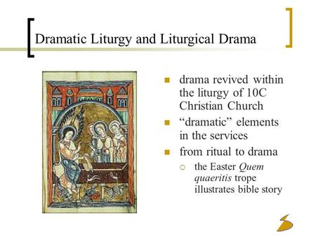 Dramatic Liturgy and Liturgical Drama