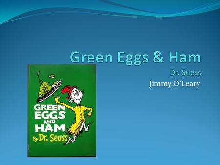 Green Eggs & Ham Dr. Suess
