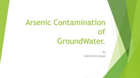 Arsenic Contamination of GroundWater.