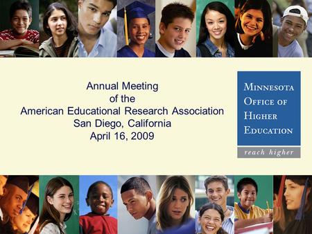 Annual Meeting of the American Educational Research Association San Diego, California April 16, 2009.